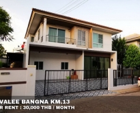 FOR RENT SIVALEE BANGNA KM.13 4 BEDS 30,000 THB