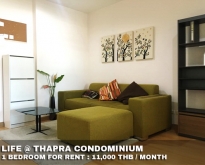 FOR RENT LIFE THAPRA 1 BEDROOM 44 SQM. 11,000 THB