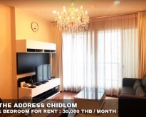 FOR RENT THE ADDRESS CHIDLOM 1 BED 58 SQM. 30,000