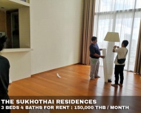 FOR RENT THE SUKHOTHAI RESIDENCES 3 BR 150,000 THB