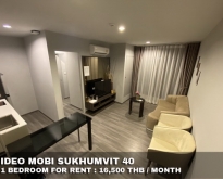 FOR RENT IDEO MOBI SUKHUMVIT 40 1 BED 16,500 THB