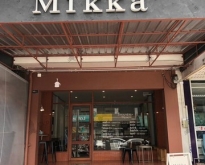เซ้งด่วน Mikka Cafe เคหะร่มเกล้า 60 ตร.ม